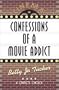 Confessions of a Movie Addict