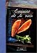 Idées gourmandes : Cuisine de la mer by Hervé Amiard ISBN 2842771907
