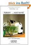 Katzen  ...was sonst: Leben mit Stubentigern