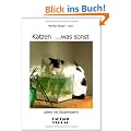 Katzen  ...was sonst: Leben mit Stubentigern