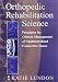 Orthopedic Rehabilit Science: Principles for Clinical Management of Non-Mineralized Connective Tissue