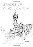 Spaces of (dis)location