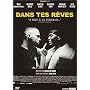Dans tes r�ves