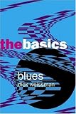 Buy : Blues: The Basics (Basics (Routledge Paperback))