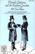 Disraeli, Gladstone, and the Eastern Question; A Study in Diplomacy and Party Politics, (Norton Library)