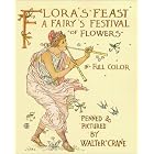 Flora's Feast: A Fairy's Festival of Flowers by  Walter Crane