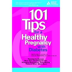 101 Tips for a Healthy Pregnancy with Diabetes