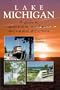 Lake Michigan : A guide to small towns, rural areas and natural attractions