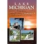 Lake Michigan : A guide to small towns, rural areas and natural attractions