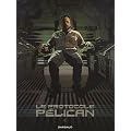 Le Protocole P�lican, Tome 2 :