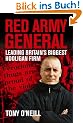 Red Army General: Leading Britain's Biggest Hooligan Gang