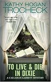 To Live and Die in Dixie