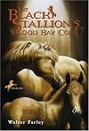 The Black Stallion's Blood Bay Colt: (Reissue) (Black Stallion)