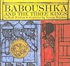 Baboushka and the three kings. by  Ruth Robbins;&nbsp;Nicolas Sidjakov;&nbsp;Mary Clement Sanks 