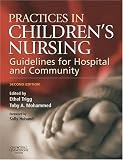 Practices in Children's Nursing: Guidelines for Hospital and Community