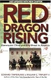 Red Dragon Rising: Communist Chinas Military Threat to America