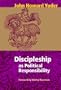 Discipleship As Political Responsibility