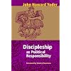 Discipleship As Political Responsibility