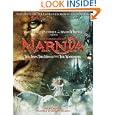 The Chronicles of Narnia - The Lion, the Witch, and the Wardrobe Official Illustrated Movie Companion by Perry Moore