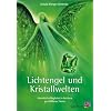 Lichtengel und Kristallwelten: Himmlische Begleiter in der Aura geschliffener Steine