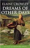  : Dreams Of Other Days