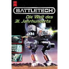 Battletech - Die Welt des 31. Jahrhunderts