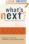 What's Next?: Exploring the New Terrain for Business