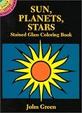Sun, Planets, Stars Stained Glass Coloring Book (Dover Stained Glass Coloring Book)