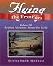 Books : Flying the Frontiers, Volume III: Aviation Adventures Around the World