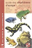 Guide des amphibiens d'Europe : Biologie, identification, r�partition (1CD audio)