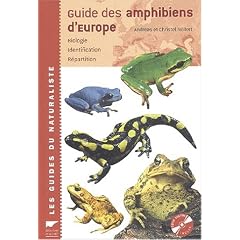 Guide des amphibiens d'Europe : Biologie, identification, r�partition (1CD audio)