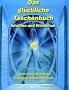 Das gl�ckliche Taschenbuch - Intuition und W�nschen: Deine innere Stimme als Wegweiser zum Wunsch-Leben