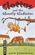 Clottus and the Ghostly Gladiator (Romans)