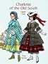 Charlotte of the Old South Paper Doll (Paper Doll Series)
