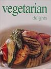 Ultimate Cook Book : Vegetarian Delights (Ultimate Cook Book)