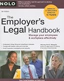 The Employer's Legal Handbook: Manage Your Employees & Workplace Effectively
