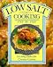 Book Low Salt Cooking: Exciting Dishes for Creative Cuisine (Colour Cookery Series)