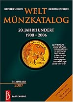Weltm&uuml;nzkatalog 20. Jahrhundert von 1900 bis 2006 (Ausgabe 2007)