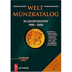 Weltm�nzkatalog 20. Jahrhundert von 1900 bis 2006 (Ausgabe 2007)