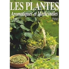 Les plantes aromatiques et m�dicinales