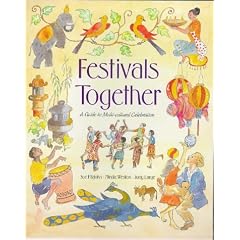 Festivals Together: A Guide to Multi-cultural Celebration (Lifeways)
