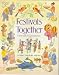 Festivals Together: A Guide to Multi-cultural Celebration (Lifeways)