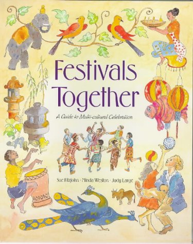 Festivals Together: A Guide to Multi-cultural Celebration (Lifeways)