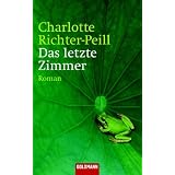 Das letzte Zimmer.von "Charlotte Richter-Peill"