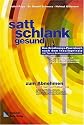 satt - schlank - gesund