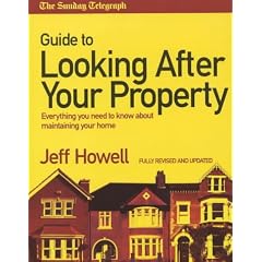 The "Sunday Telegraph" Guide to Looking After Your Property 2004: Everything You Need to Know About Maintaining Your Home (Sunday Telegraph Guide)