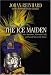 Book The Ice Maiden: Inca Mummies, Mountain Gods, and Sacred Sites in the Andes