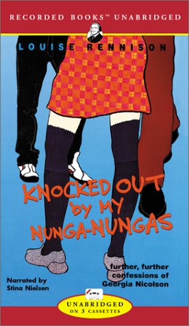 Knocked Out by My Nunga-Nungas: Further, Further Confessions of Georgia Nicolson