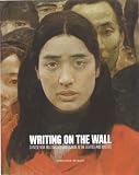 Writing on the wall : Chinese new realism and avant-garde in the eighties and nineties
