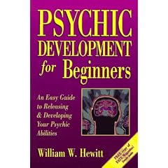 Psychic Development for Beginners: An Easy Guide to Releasing and Developing Your Psychic Abilities (For Beginners (Llewellyn's))
